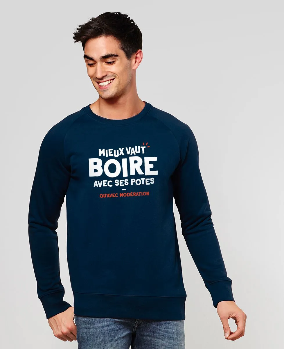 Sweatshirt homme Mieux vaut boire avec ses potes